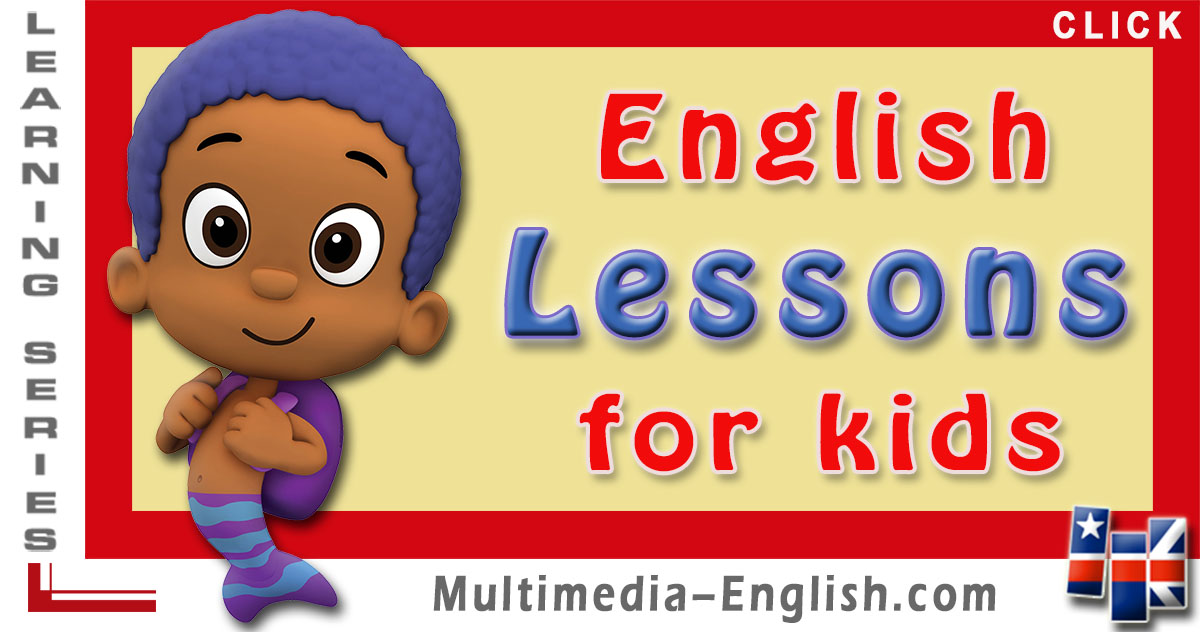 English for kids - Lessons –[Multimedia-English]