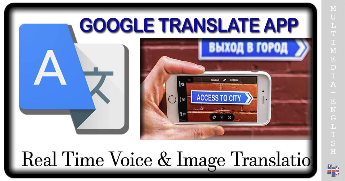 Google Translate App 1: real time voice & image ...