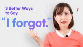 Say this instead of 'I forgot 😲' | Add Nuance to your Sentences