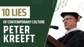 10 Lies of Contemporary Culture (Dr. Peter Kreeft)
