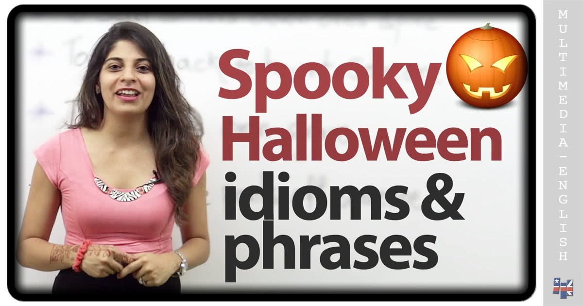 Top 10 Halloween idioms and expressions