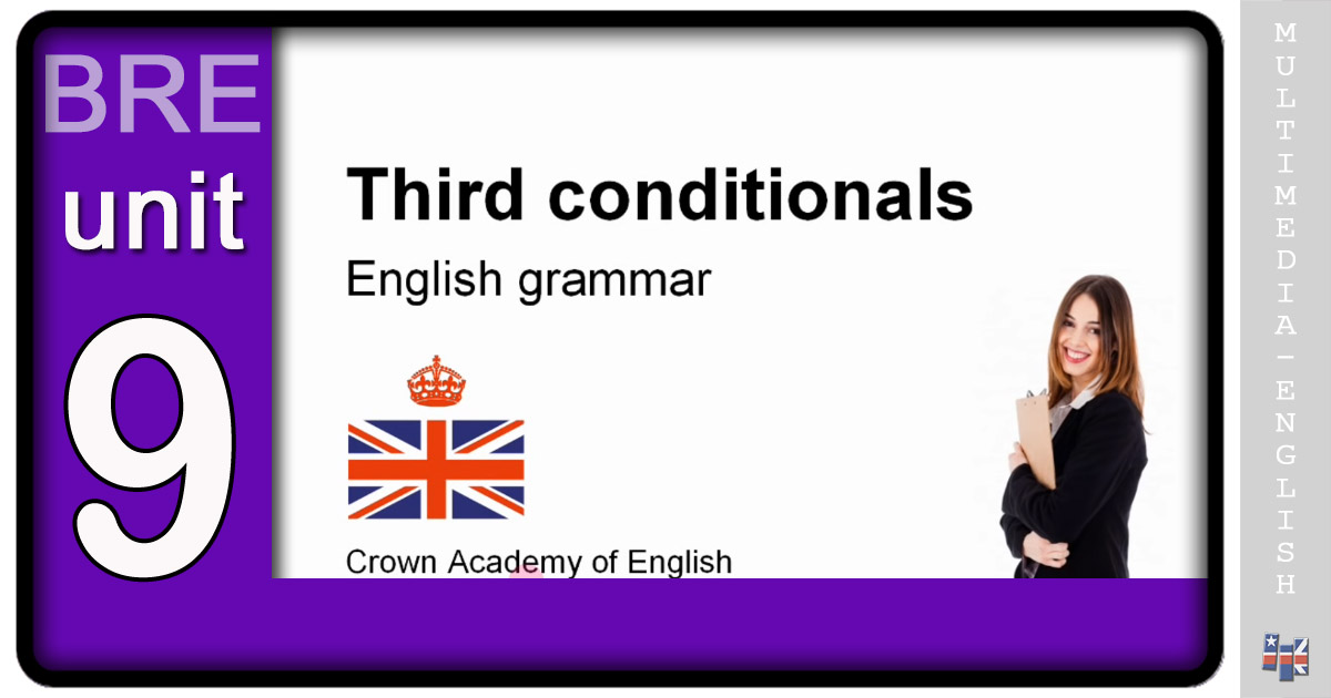 Third Conditional (Crown Academy of English) –[Multimedia-English videos]