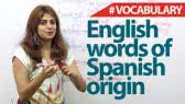 English words of Spanish origin (Let's Talk)