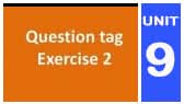 Question Tags Exercise 2 (Billie Haase)