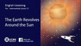 The Earth Revolves Around the Sun -listening (Learning English Online Ucan.Vn)