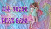 All About That Bass (Meghan Trainor)