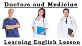 Doctors and Medicine (Learn English Conversation)
