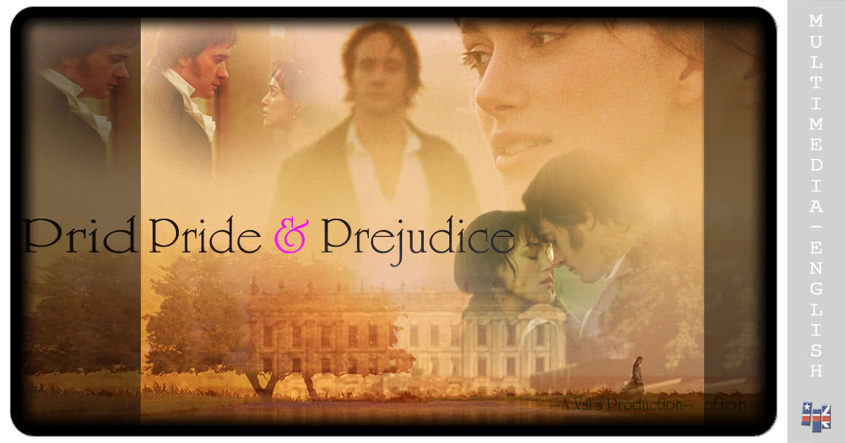 Pride and Prejudice (English 7 levels) [MultimediaEnglish videos]