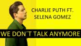 We Don't Talk Anymore [Official Video] (Charlie Puth)