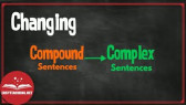 Transformation of Sentences: Compound to Complex (EasyTeaching)