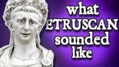 What Etruscan Sounded Like - and how we know (NativLang)