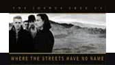 Where the streets have no name (U2)
