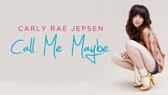 Call me maybe (Carly Rae Jepsen)