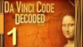 Da Vinci Code decoded 1/2