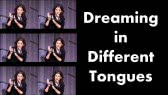 Dreaming in Different Tongues