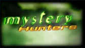 Mystery Hunters TV show with Steve Hultay