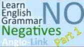 Negatives - Learn English Grammar (Part 1) (Anglo-Link)