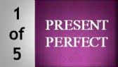 Present Perfect -1of5 (JenniferESL)