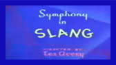 Symphony in slang (idioms)