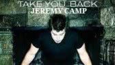 Take you back (Jeremy Camp)