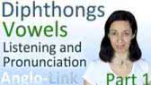 Vowels & Diphthongs  (Part 1) (Anglo-Link)