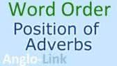Word Order / Position of Adverbs (Anglo-Link)