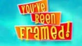 You've been framed