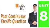 Past Continuous Yes/No Question (EnglishDive)