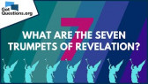 How many trumpets have been blown? - The 7 trumpets of the book of Revelation or Apocalypse
