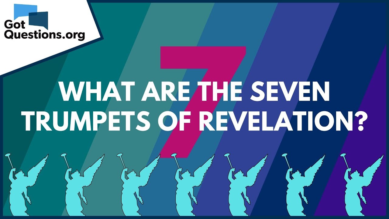 How many trumpets have been blown? The 7 trumpets of the book of