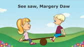 See-saw Margery Daw (NurseryRhymeHistory)