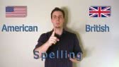 American and British Spellings (Like a Native Speaker)