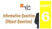 Information Questions (Object Questions) (EnglishDive)