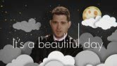 It's A Beautiful Day (Michael Bublé)