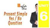 Yes/No Question (Present Simple) (EnglishDive)